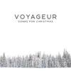 Voyageur - Songs for Christmas - Single